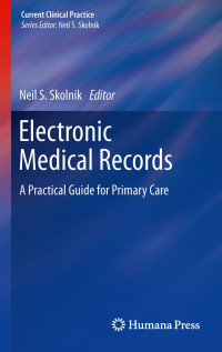Image of Electronic Medical Records: A Practical Guide for Primary Case