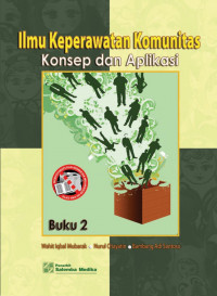 Image of Ilmu Keperawatan Komunitas: Konsep dan Aplikasi