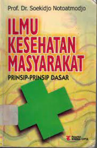Image of Ilmu Kesehatan Masyarakat: Prinsip-prinsip Dasar