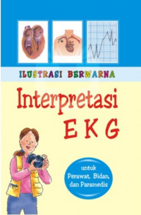 Image of Interpretasi EKG: untuk Perawat, Bidan, dan Paramedis