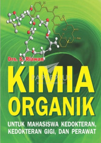 Image of Kimia Organik: untuk Mahasiswa Kedokteran, Kedokteran Gigi dan Perawat