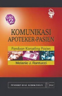 Image of Komunikasi Apoteker-Pasien : Panduan Konseling Pasien