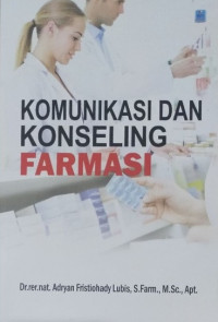 Image of Komunikasi dan Konseling Farmasi