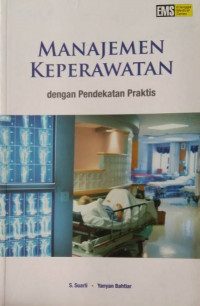 Image of Manajemen Keperawatan dengan Pendekatan Praktis