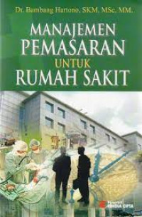 Image of Manajemen Pemsaran untuk Rumah Sakit