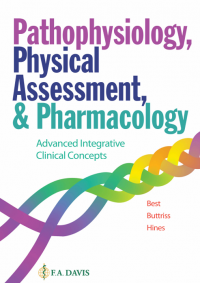 Image of Pathophysiology, Physical Assessment, & Pharmachology: Advanced Integrative Clinical Concepts