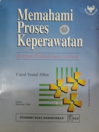 Image of Memahami Proses Keperawatan: dengan Pendekatan Latihan