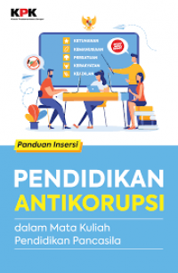 Image of Pendidikan Antikorupsi dalam Mata Kuliah Pendidikan Pancasila