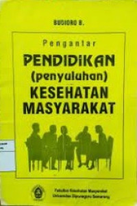 Image of Pengantar Pendidikan (Penyuluhan) Kesehatan Masyarakat
