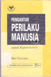 Image of Pengantar Perilaku Manusia Untuk Keperawatan