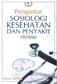 Image of Pengantar Sosiologi Kesehatan dan Penyakit