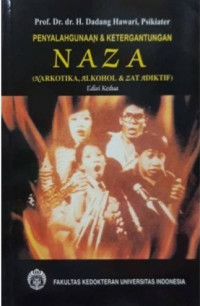Image of Penyalahgunaan & Ketergantungan NAZA (Narkotika, Alkohol, & Zat Adiktif)