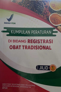 Image of Kumpulan Peraturan di Bidang Registrasi Obat Tradisional