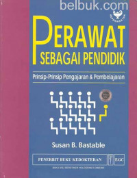 Image of Perawat Sebagai Pendidik: Prinsip-prinsip Pengajaran & Pembelajaran