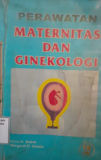 Image of Perawatan Maternitas dan Ginekologi: perawat dan ginekologi