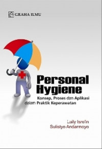 Image of Personal Hygiene: Konsep, Proses dan Aplikasi dalam Praktik Keperawatan