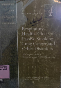 Image of Respiratory Health Effects of Passive Smoking: Lung Cancer and Other Disorders