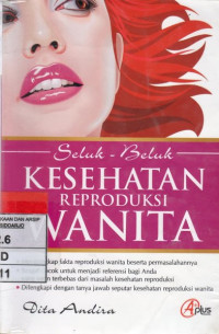 Image of Seluk Beluk Kesehatan Reproduksi Wanita