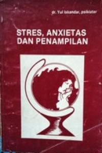 Image of Stres, Anxietas dan Penampilan