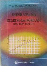 Image of Teknik Analisis Regresi dan Korelasi Bagi Para Peneliti