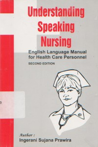 Image of Understanding Speaking Nursing: English Language Manual for Health Care Personel
